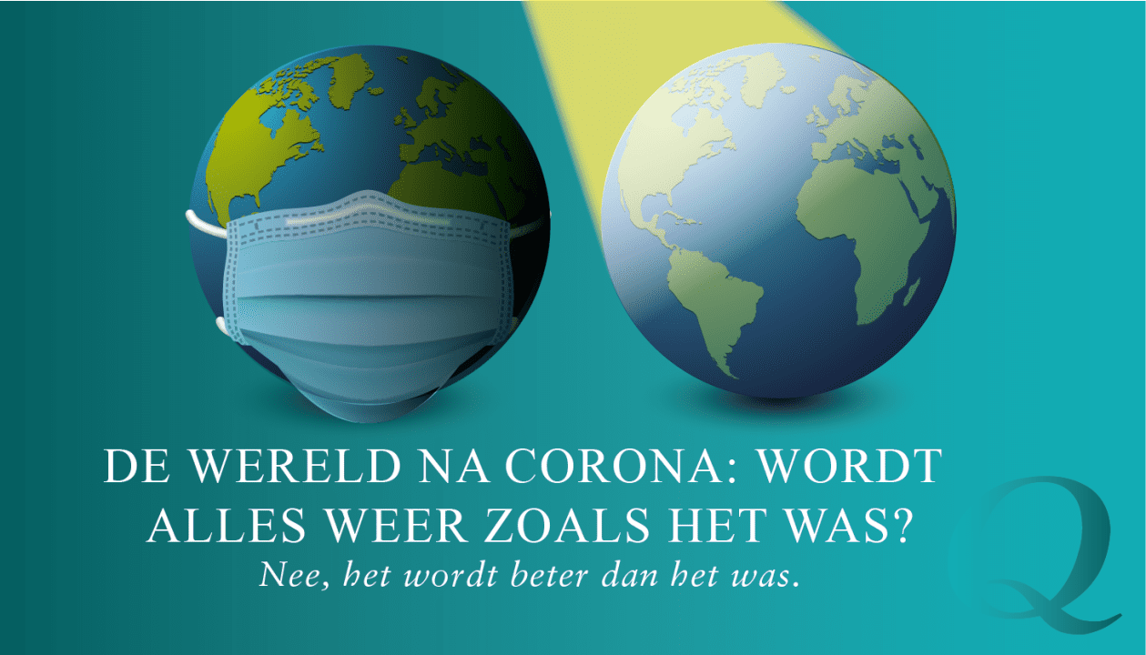 De wereld na corona: wordt alles weer zoals het was?